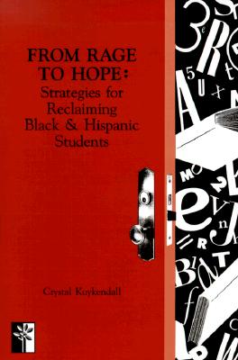 From Rage to Hope: Strategies for Reclaiming Black & Hispanic Students