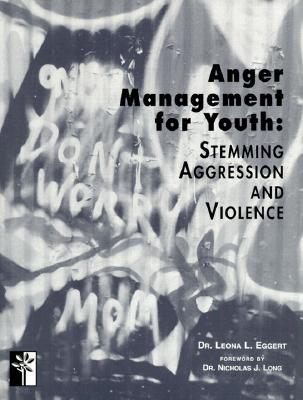 Image for Anger Management for Youth: Stemming Aggression and Violence