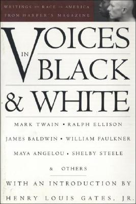 Voices in Black & White: Writings on Race in America from Harper's Magazine (The American Retrospective Series, 1)