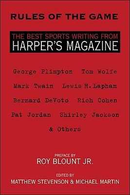 Rules of the Game: The Best Sports Writing from Harper's Magazine (American Retrospective Series)