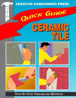 Ceramic Tile: Step-By-Step Remodeling Methods