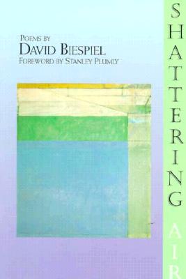 Shattering Air (New Poets of America) Image for Shattering Air (New Poets of America)