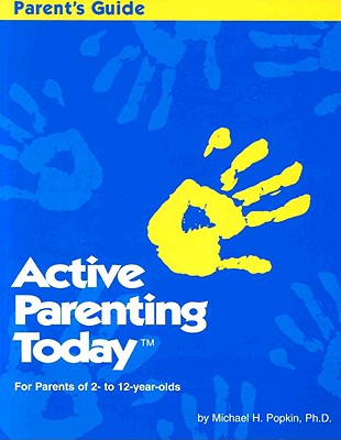 Image for Active Parenting Today (For Parents of 2- to 12-year-olds)
