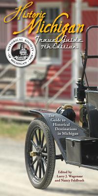 Image for Historic Michigan Travel Guide: The Guide to Historical Destinations in Michigan