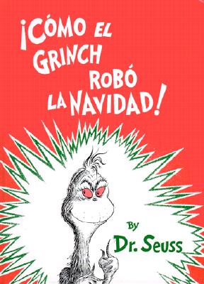 Image for Cmo el Grinch rob la Navidad ! (Spanish Edition) Cmo el Grinch rob la Navidad ! (Spanish Edition)