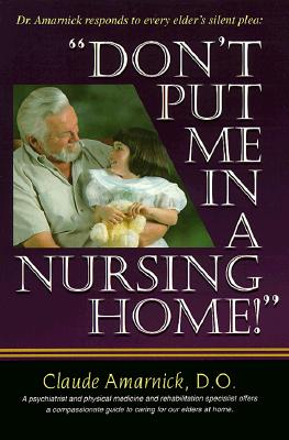 Image for Don't Put Me in a Nursing Home