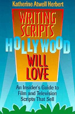 Writing Scripts Hollywood Will Love