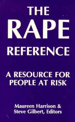The Rape Reference: A Resource for People at Risk