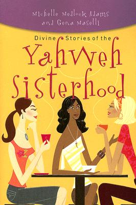 Image for Divine Stories of the Yahweh Sisterhood