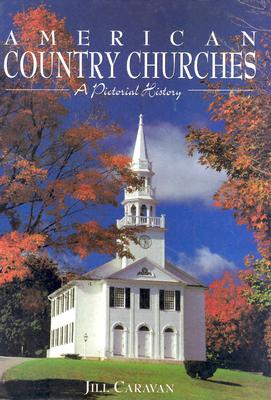 Image for American Country Churches: A Pictorial History
