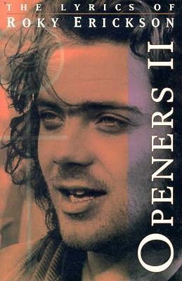 Openers II: The Lyrics of Roky Erickson