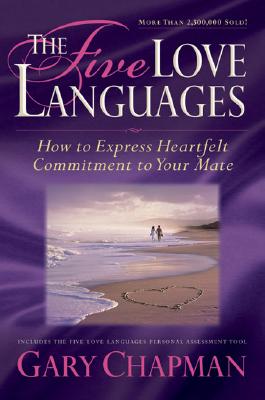 The Five Love Languages Gift Edition: How to Express Heartfelt Commitment to Your Mate