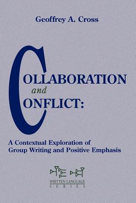 Collaboration and Conflict: A Contextual Exploration Writing and Positive Emphasis