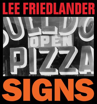 Lee Friedlander: Signs (FRAENKEL GALLER)