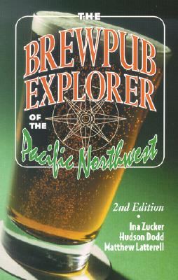 The Brewpub Explorer of the Pacific Northwest