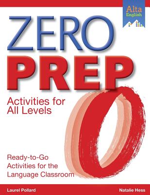 Zero Prep: Ready-to-Go Activities for the Language Classroom