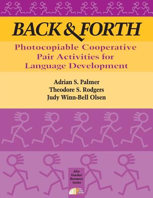 Image for Back & Forth: Photocopiable Cooperative Pair Activities for Language Development