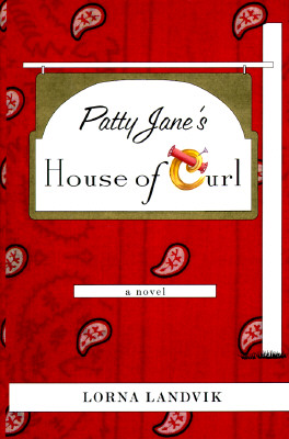 Patty Jane's House of Curl: A Novel