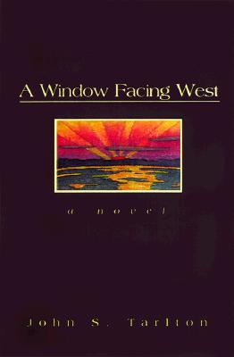 A Window Facing West: A Novel