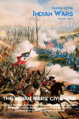Journal Of The Indian Wars Volume 1. NO. 3