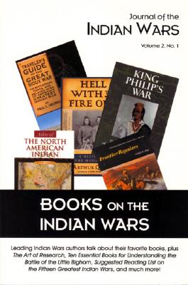 BOOKS ON THE INDIAN WARS (JOURNAL OF THE INDIAN WARS SER.)