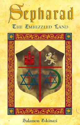 Sepharad: The Embezzled Land