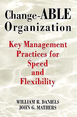 Image for Change-ABLE Organization: Key Management Practices for Speed and Flexibility