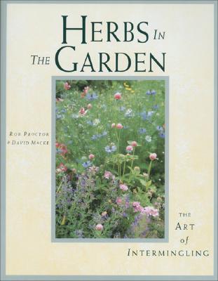 Herbs In The Garden - The Art Of Intermingling