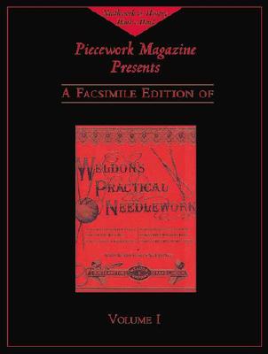 Weldon's Practical Needlework, Volume 1 (Weldon s Practical Needlework Series)