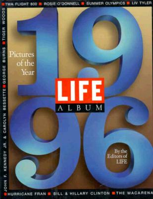 Image for Life Album 1996: Pictures of the Year (Life Album: The Year in Pictures)