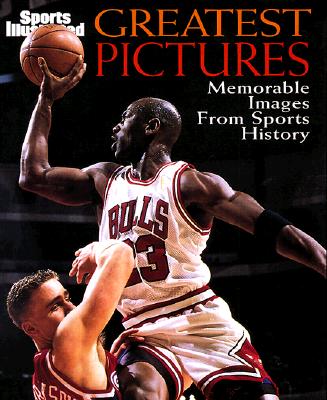Greatest Pictures Memorable Images from Sports History