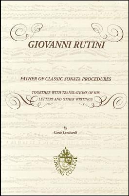 Giovanni Rutini: Father of Classical Sonata Procedures