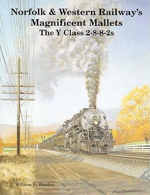 Norfolk & Western Railway's Magnificent Mallets: Y Class 2-8-8-2s