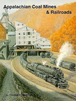 Appalachian Coal Mines & Railroads
