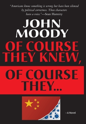 Of Course They Knew, Of Course They .