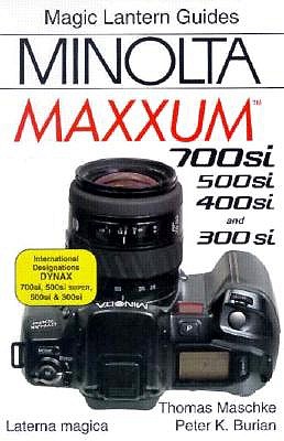 Minolta 700Si/500Si/400Si/300Si (Magic Lantern Guides)
