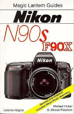 Magic Lantern Guides: Nikon N90s * F90x