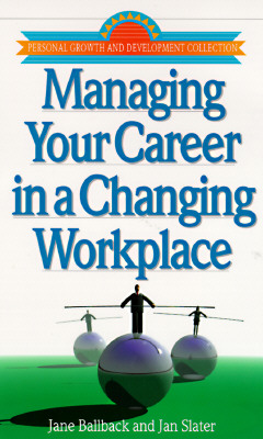 Managing Your Career in a Changing Workplace