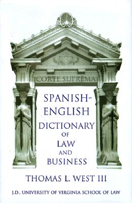 Spanish-English Dictionary Of Law And Business
