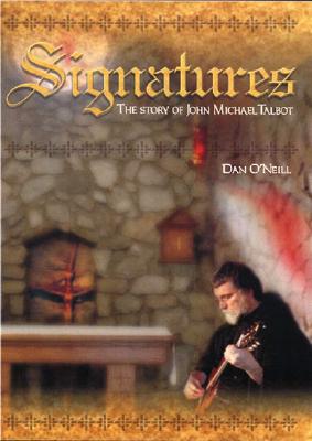 Signatures: The Story of John Michael Talbot