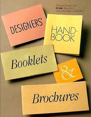 Designers' Handbook of Booklets & Brochures: Winning Designs from Print Magazine's National Design Competition