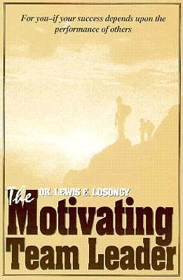 Image for The Motivating Team Leader The Motivating Team Leader