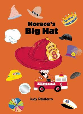 Horace's Big Hat [Hardcover] Judy Palaferro