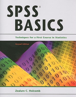 SPSS Basics: Techniques for a First Course in Statistics