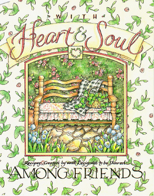 With Heart & Soul: Among Friends : Recipes