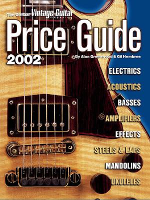 Image for Official Vintage Guitar Magazine Price Guide, 2002 Edition (2002) Official Vintage Guitar Magazine Price Guide, 2002 Edition (2002)
