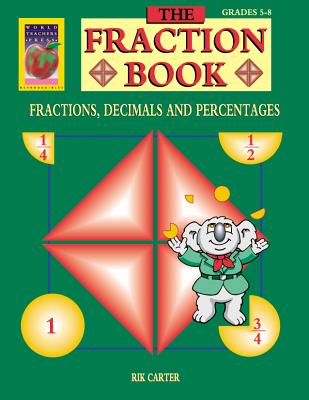 The Fraction Book, Grades 5-8