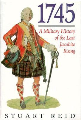 1745: Military History of the Last Jacobite Rising.