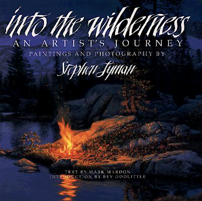 Into the Wilderness: An Artist's Journey
