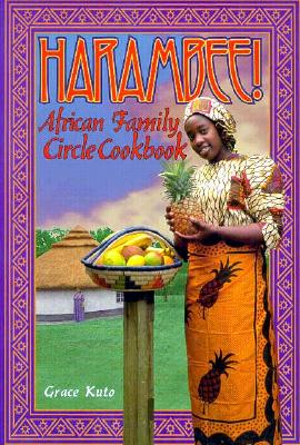 Harambee! African Family Circle Cookbook